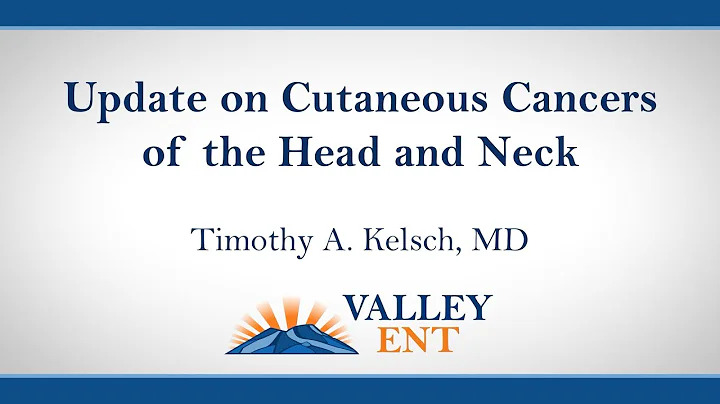 Update on Cutaneous Cancers of the Head and Neck -...