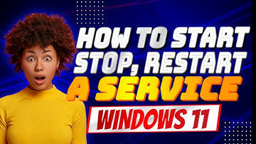 How To Start,Stop,Restart a Service in Windows 11