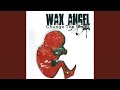 Wax Angel Chords