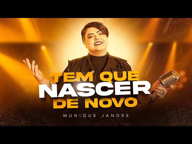 Munique Jandre - Tem Que Nascer de Novo (Clipe Oficial) class=