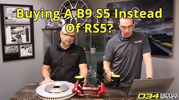 Should I Buy A B9 S5 Instead Of An RS5 If Going Stage 3? | 034Motorsport FAQ