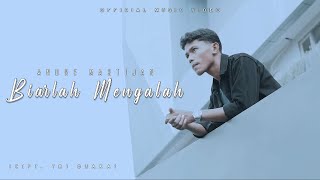 BIARLAH AKU YANG MENGALAH - ANDRE MASTIJAN (OFFICIAL MUSIC VIDEO)