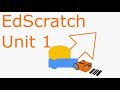 EdScratch: Tutorial for unit 1 (Update)