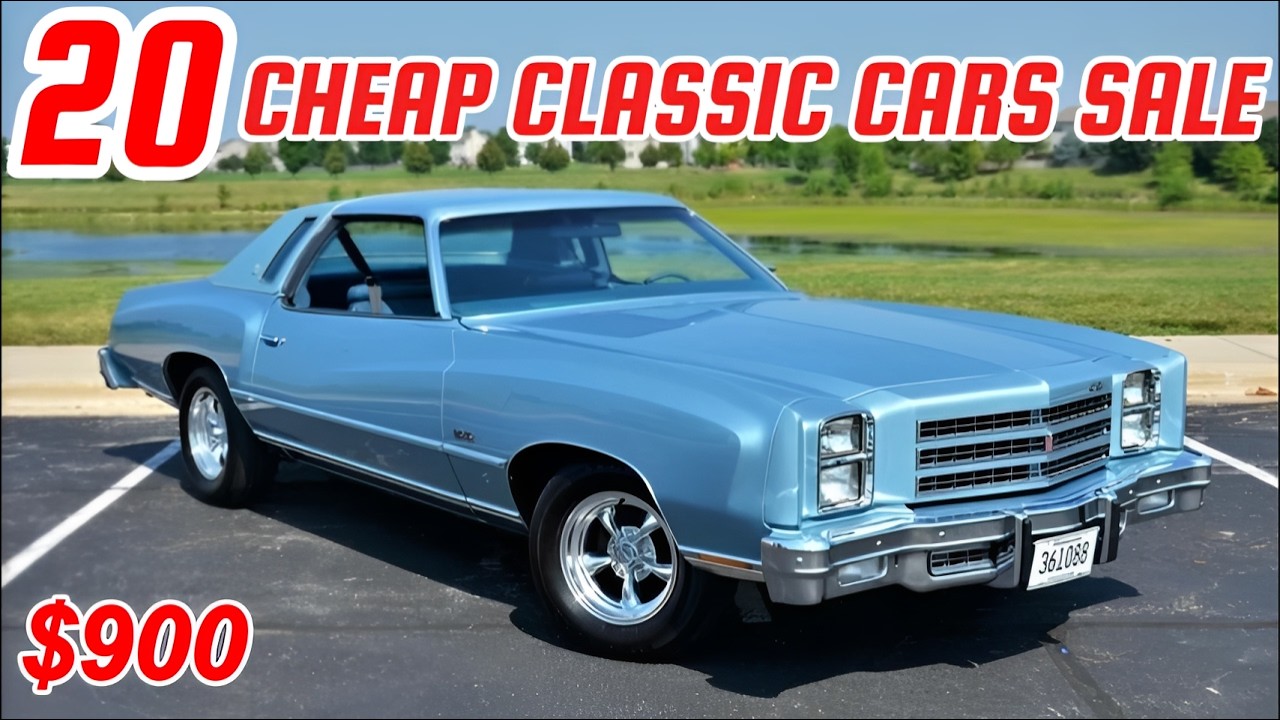 20 Classic Cars ($900–$7,500)