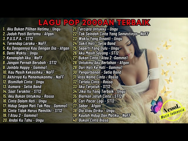 Ungu , ST12 , NaFF , Setia Band , Afgan , Rossa - Lagu Pop Tahun 2000an Terbaik - Audio Bening 2023 class=