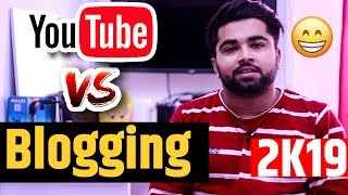 Blogging Vs Youtube 🔥 Dil KHOL k Comparison.... Best Career Option ?
