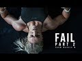 "FAIL" Part 2 - Motivational Video | HD