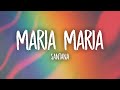 Santana - Maria Maria (Lyrics) ft. The Product G&amp;B