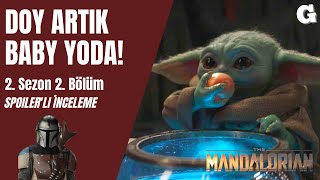 Bi̇ri̇ Şu Çocuğu Doyursun The Mandalorian 2.Sezon 2. Bölüm Spoilerlı İnceleme
