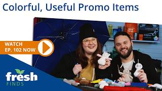 Colorful, Adorable and Useful Promo Items | 4imprint | FreshFinds Ep. 102
