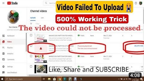 Processing abandoned Video Failed To Upload Complete Solution & Reason Behind Processing abandoned ?