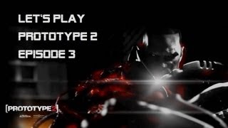 Let's Play Prototype 2 #Ep. 3 [BLIND]