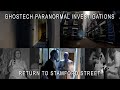 Ghostech paranormal investigations  episode 110  return to stamford street