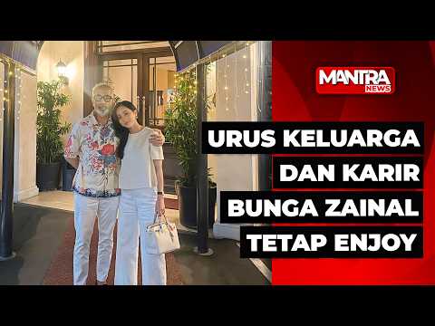 BUNGA ZAINAL : KELUARGA DAN KARIR BISA BERJALAN BERIRINGAN