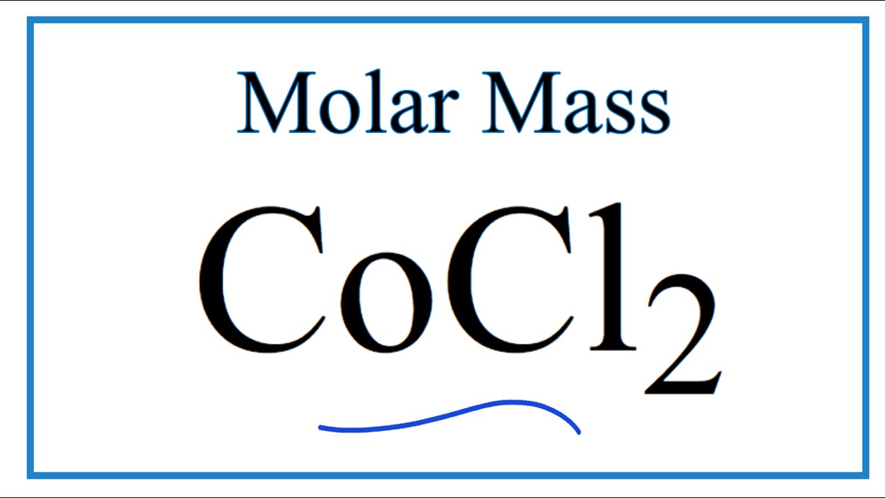 Molar Mass / Molecular Weight of CoCl2: Cobalt (II) chloride - YouTube.