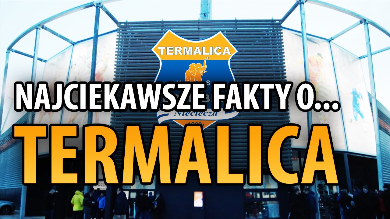 Czego nie wiesz o Termalice Bruk-Bet Niecieczy?