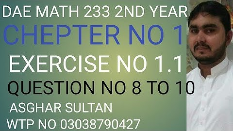 dae math 233 2nd year chapter no 1 exercise no 1.1 questions no 8 to 10