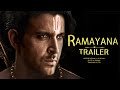 Ramayan  trailer hindi  hrithik roshan  jr ntr  latwal brothers concept ramayan