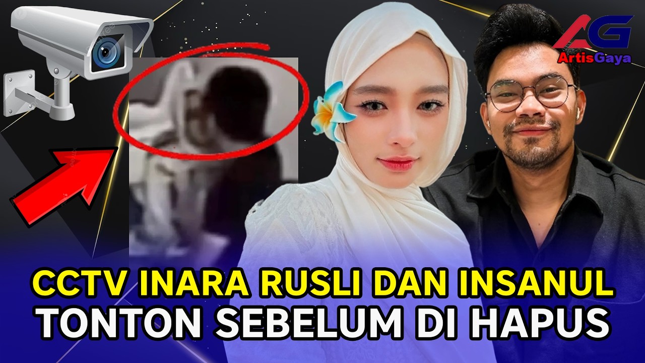 TONTON SEBELUM DI HAPUS VIDEO CCTV INARA RUSLI DAN INSANUL FAHMI