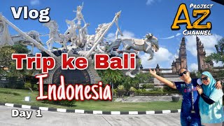 Trip bercuti Ke Bali 🇮🇩 Day 1 #travel #holiday #bali