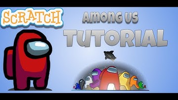Among Us in Scratch || EASY || Part 1 ||