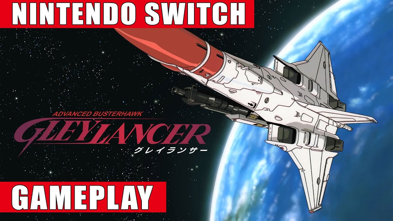 Gleylancer Nintendo Switch Gameplay - YouTube