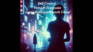Self Control (Version Française) - Laura Branigan French Cover