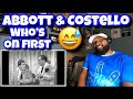 Abbott & Costello - Who’s On First | REACTION