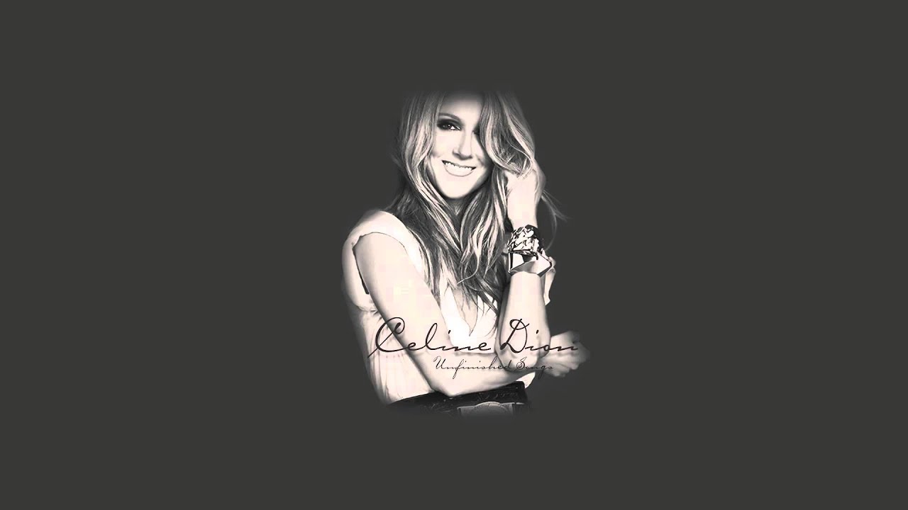 Celine Dion Unfinished Songs (New Version) - YouTube