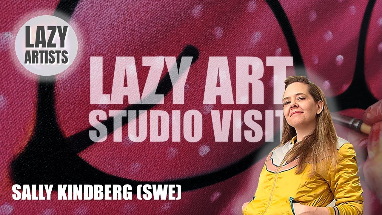 Lazy Art Studio Visit - Sally Kindberg (SWE)