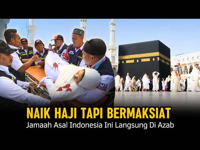 Tukang Maksiat Naik Haji Alami Kejadian Mengerikan Di Mekkah, Semua Jamaah Ketakutan | Kisah Nyata class=