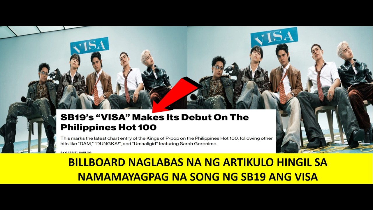 BILLBOARD NAGLABAS NA NG ARTIKULO HINGIL SANAMAMAYAGPAG NA SONG NG SB19 ANG VISA