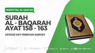 Murottal  Indah Pilihan:  Surah Al - Baqarah ayat 158 - 163 - Ustadz Ozy Febryan Sarozy