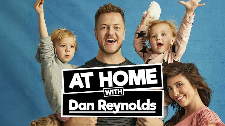 At Home With Dan Reynolds (Imagine Dragons)