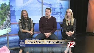 Rhody Roundup: Topics You're Talking About