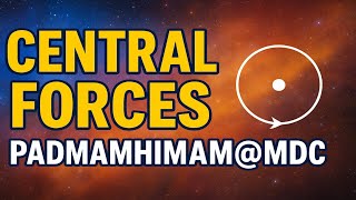 Quick Smart Notes On Central Forces Learn Fast Score High
