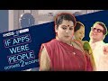 AIB Bloopers : If Apps Were People 2