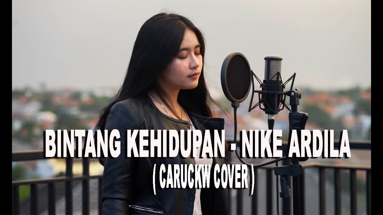 Bintang Kehidupan - Nike Ardilla ( Caru Ckw Cover ) - YouTube