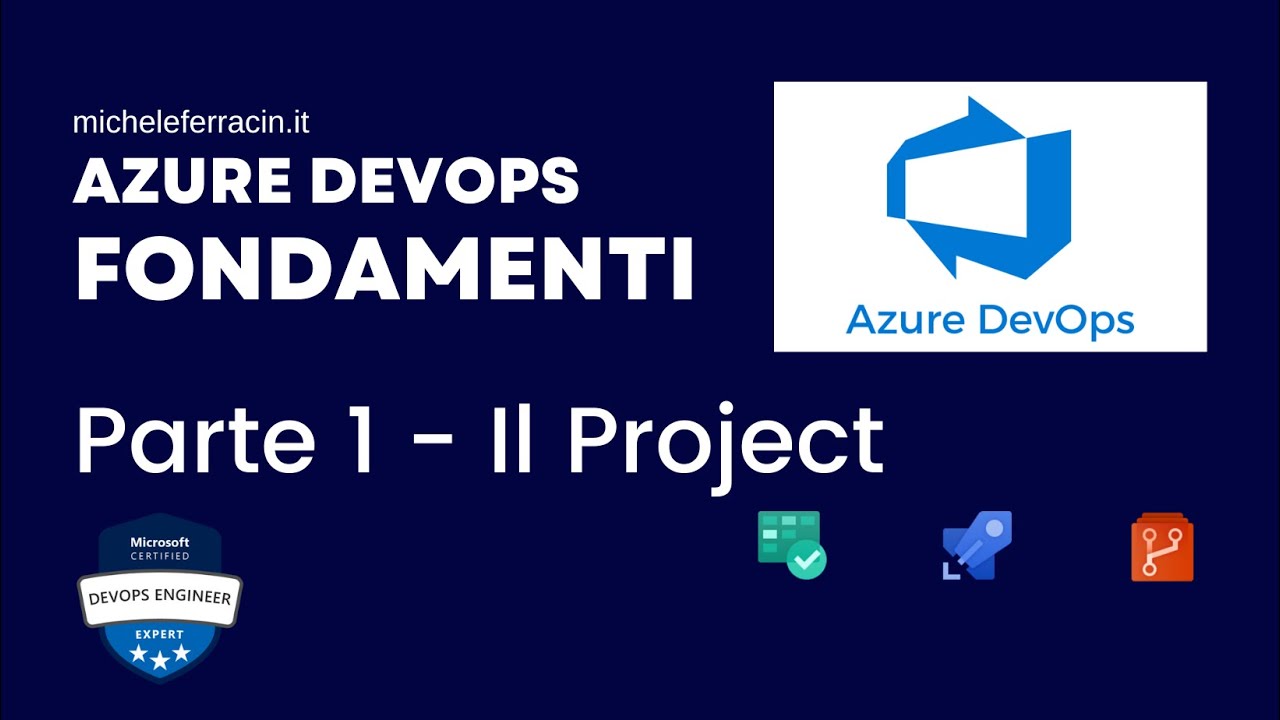 Azure DevOps Fondamenti Corso Completo - Parte 1 - Il Project - YouTube
