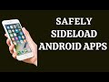 How to Side load Apps on Android - Install Apps Outside Play store