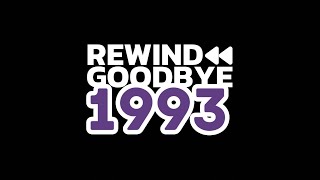 REWIND GOODBYE 1993