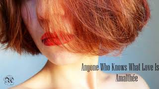 Anyone Who Knows What Love Is (Irma Thomas cover)
