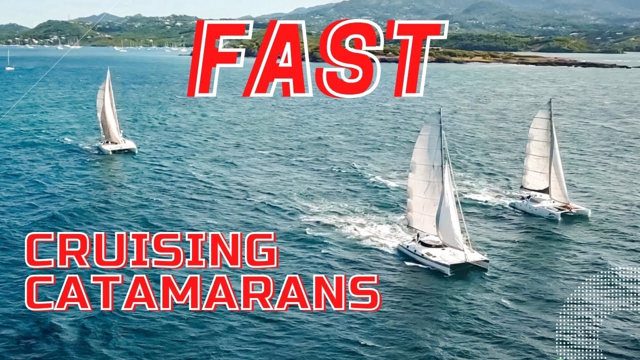 Compare Fast cruising catamarans – EP34