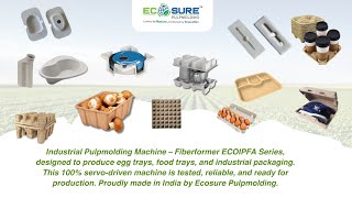 Made in India Pulpmolding Machine | Fiberformer ECOIPFA Series | Sustainable Packaging