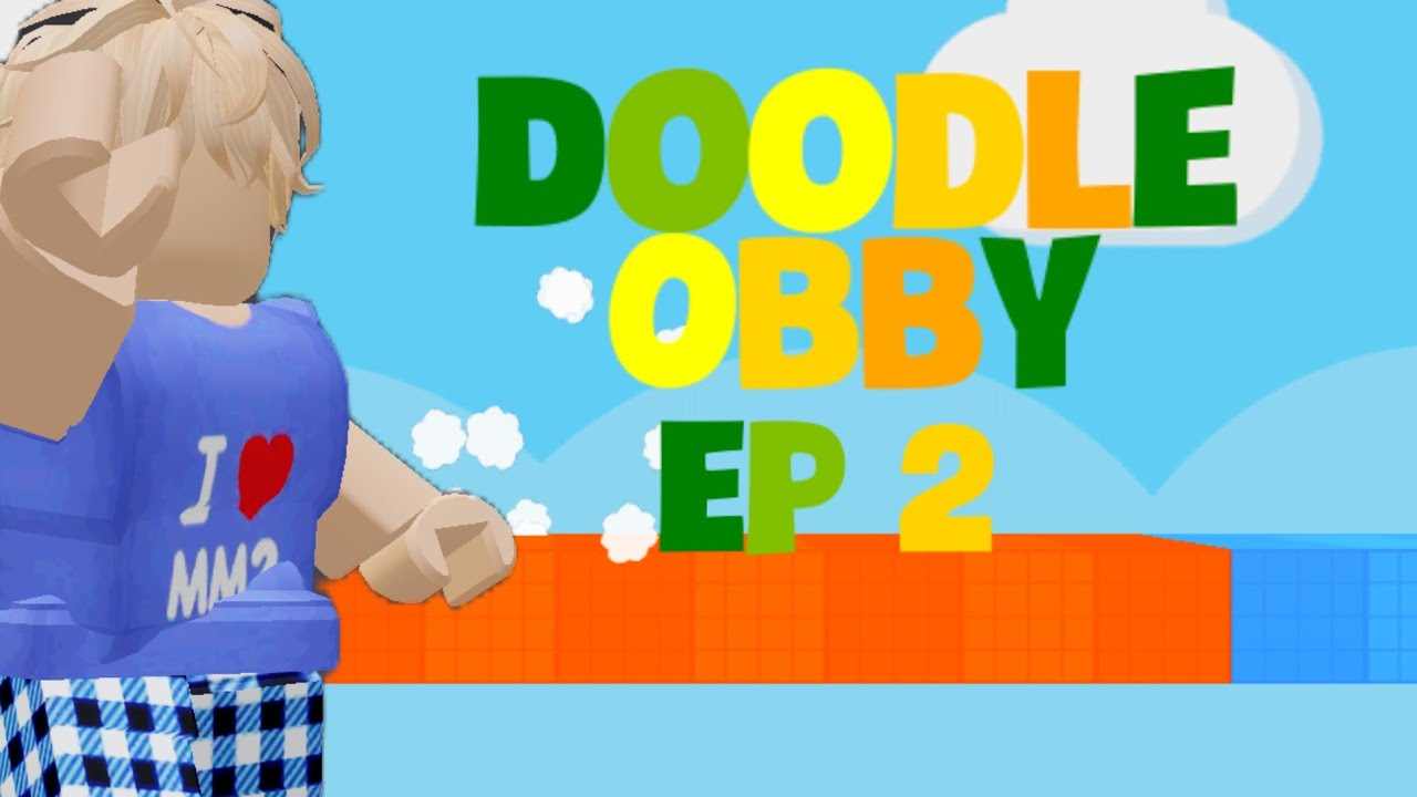 Doodle Obby Roblox [Ep 2] - YouTube