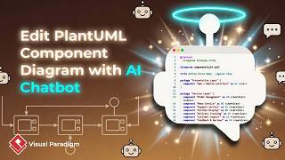 How to Edit PlantUML Component Diagram with Visual Paradigm Chatbot Update
