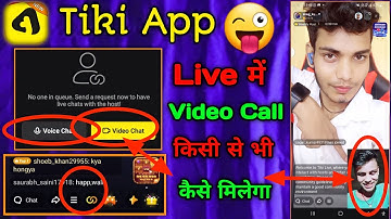 Tiki App Live Me kisi se bhi Video Call and Voice Call Bat kare ab | Good News Tiki App | Video Call