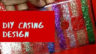 DIY Casing Design Part 2