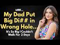 My Dad Put Big Di in Wrong Hole Reddit Cheating Stories A True Infidelity Story