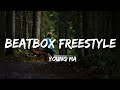 Young MA - Beatbox Freestyle (Lyrics)